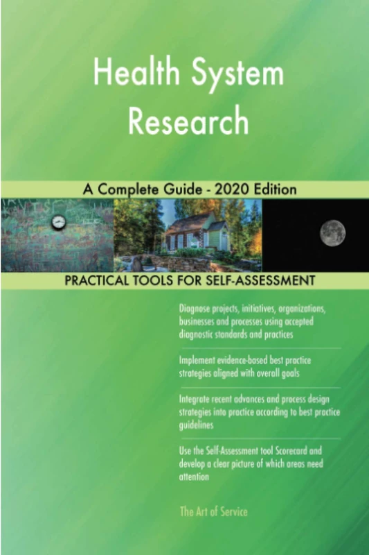 Health System Research A Complete Guide - 2020 Edition