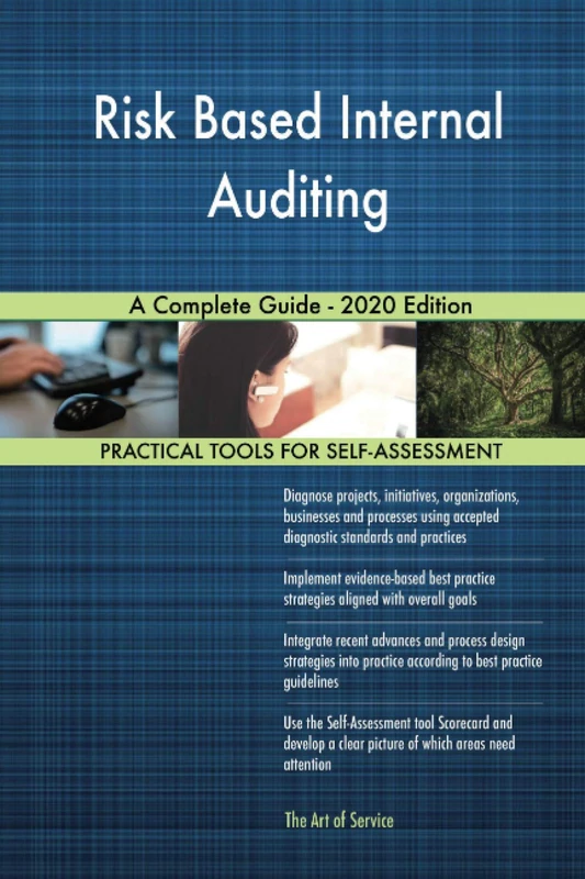 Risk Based Internal Auditing A Complete Guide - 2020 Edition