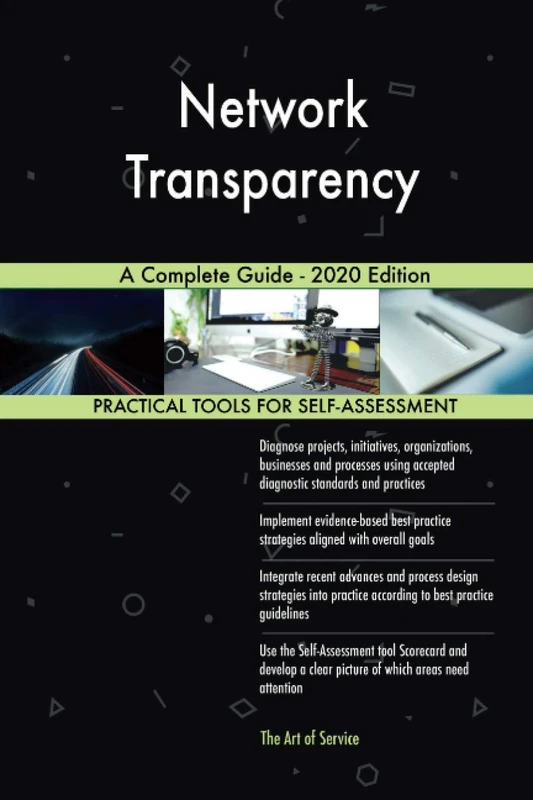 Network Transparency A Complete Guide - 2020 Edition