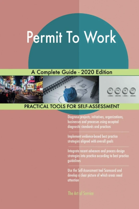 Permit To Work A Complete Guide - 2020 Edition