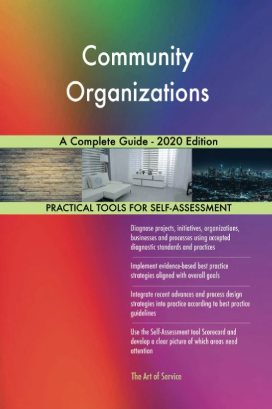 Community Organizations A Complete Guide - 2020 Edition