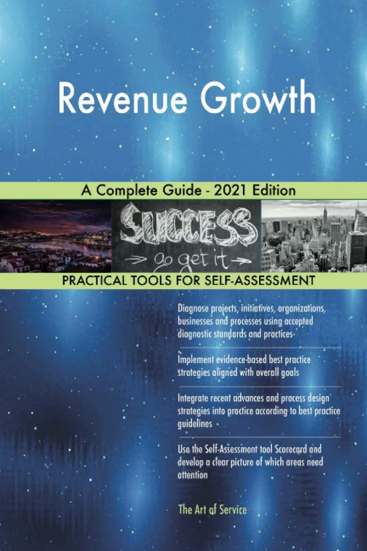 Revenue Growth A Complete Guide - 2021 Edition