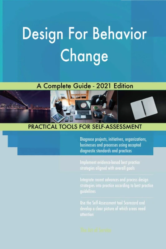 Design For Behavior Change A Complete Guide - 2021 Edition