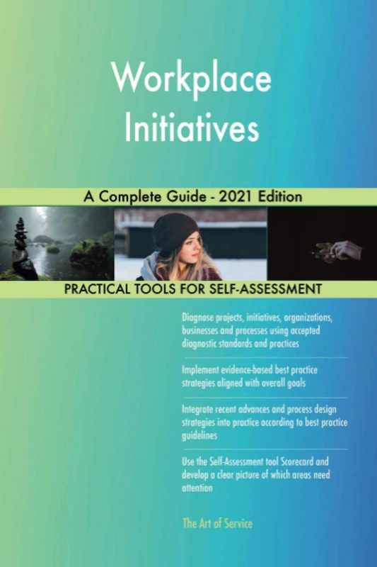 Workplace Initiatives A Complete Guide - 2021 Edition