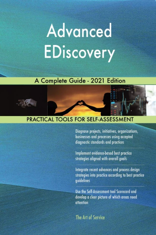 Advanced EDiscovery A Complete Guide - 2021 Edition - Image 1