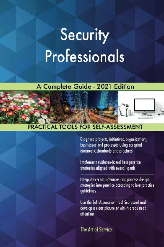 Security Professionals A Complete Guide - 2021 Edition - Image 1