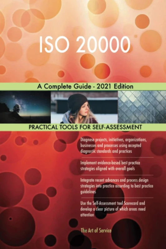 ISO 20000 A Complete Guide - 2021 Edition