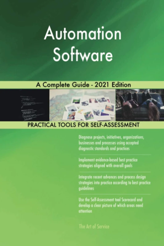 Automation Software A Complete Guide - 2021 Edition