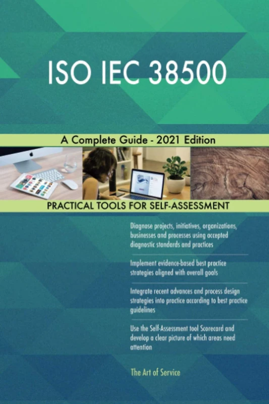 ISO IEC 38500 A Complete Guide - 2021 Edition