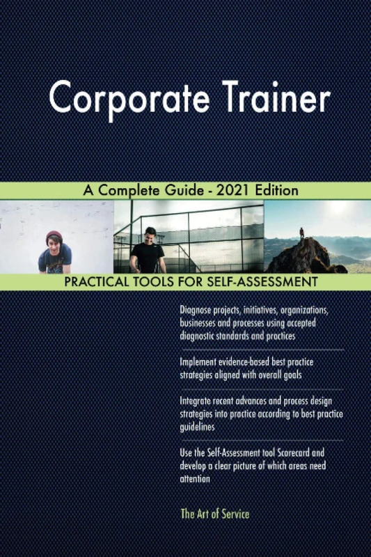Corporate Trainer A Complete Guide - 2021 Edition