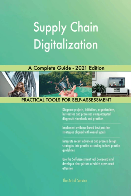 Supply Chain Digitalization A Complete Guide - 2021 Edition - Image 1