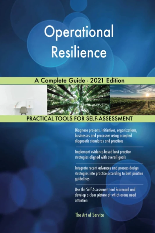 Operational Resilience A Complete Guide - 2021 Edition