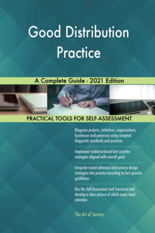 Good Distribution Practice A Complete Guide - 2021 Edition