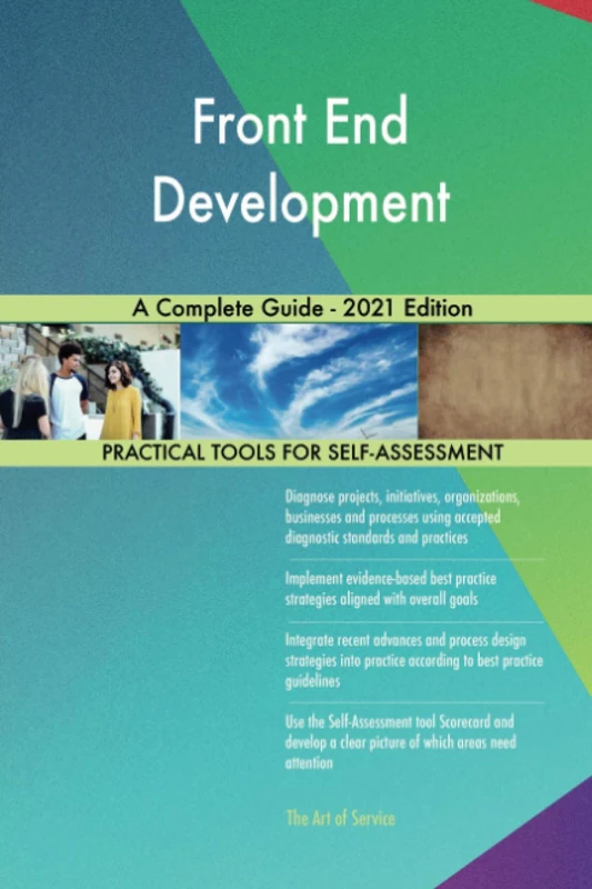 Front End Development A Complete Guide - 2021 Edition