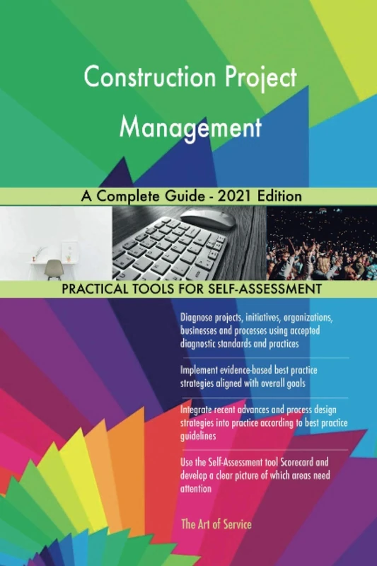 Construction Project Management A Complete Guide - 2021 Edition