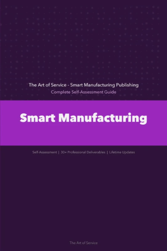 Smart Manufacturing A Complete Guide