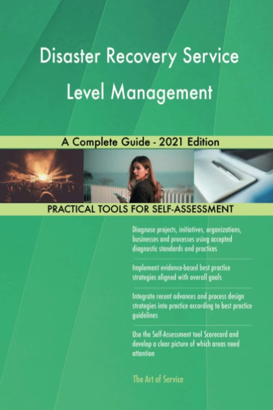 Disaster Recovery Service Level Management A Complete Guide - 2021 Edition