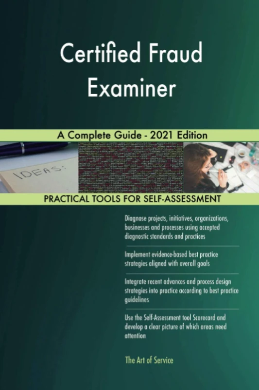 Certified Fraud Examiner A Complete Guide - 2021 Edition
