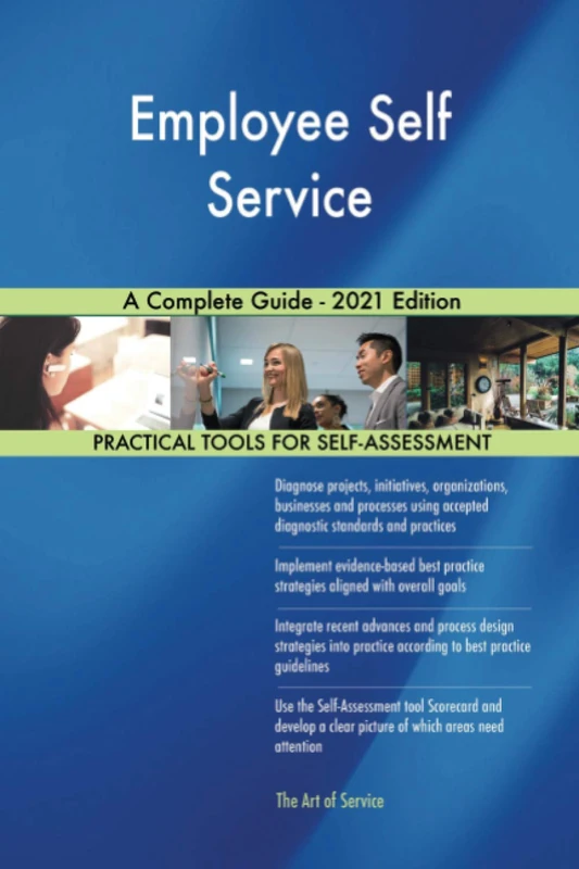 Employee Self Service A Complete Guide - 2021 Edition