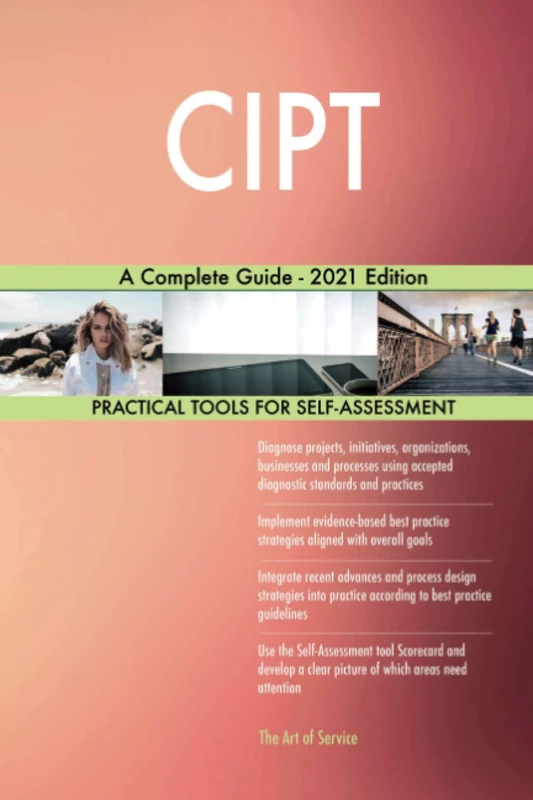 CIPT A Complete Guide - 2021 Edition