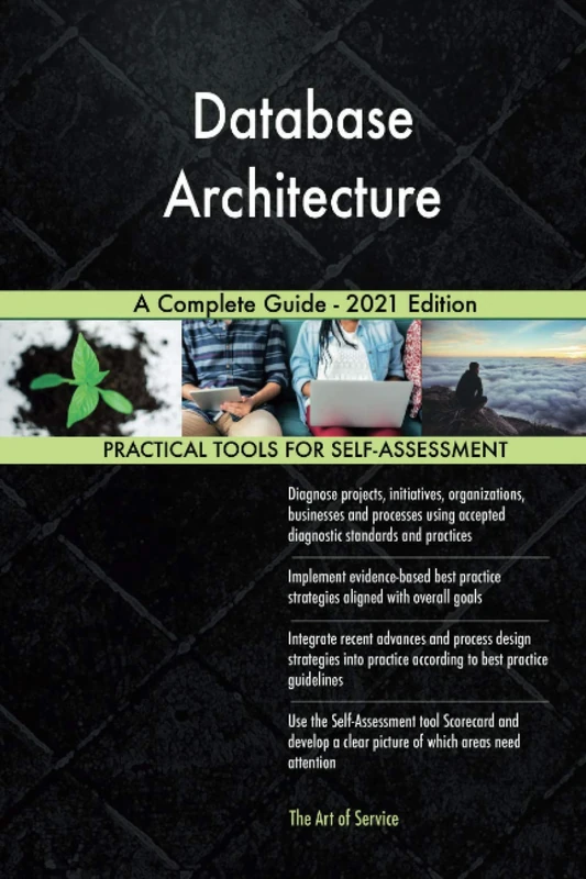 Database Architecture A Complete Guide - 2021 Edition