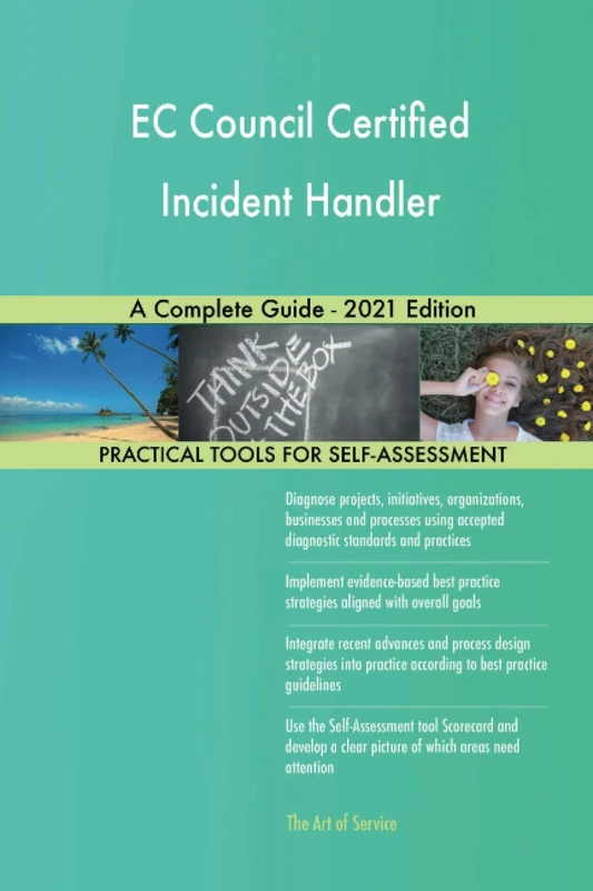 EC Council Certified Incident Handler A Complete Guide - 2021 Edition