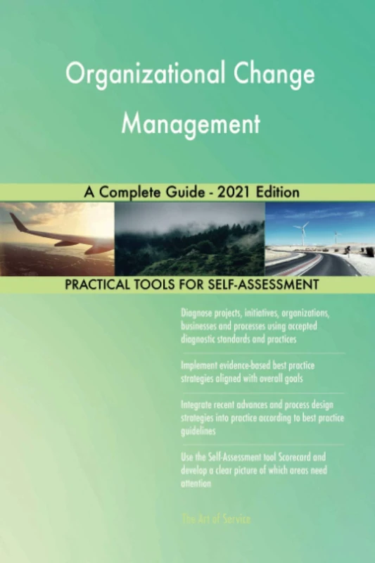 Organizational Change Management A Complete Guide - 2021 Edition