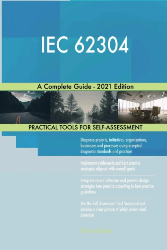 IEC 62304 A Complete Guide - 2021 Edition