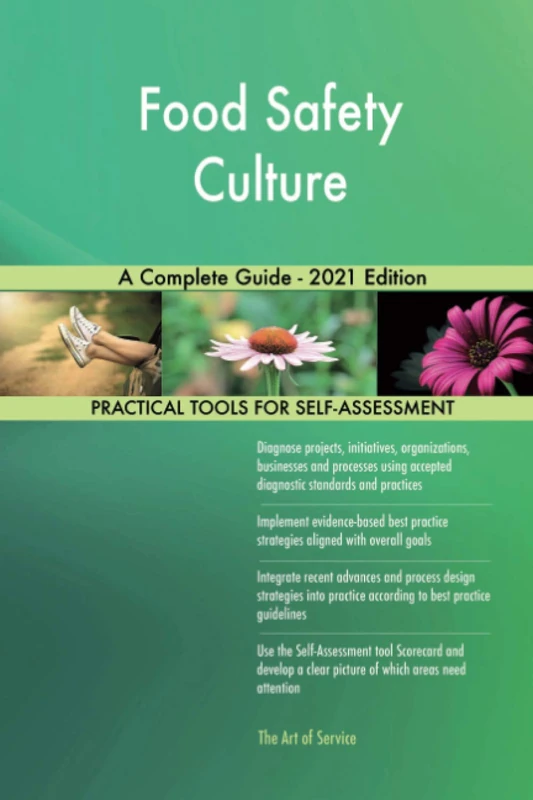 Food Safety Culture A Complete Guide - 2021 Edition