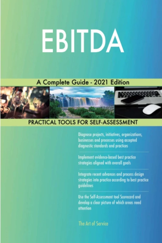EBITDA A Complete Guide - 2021 Edition