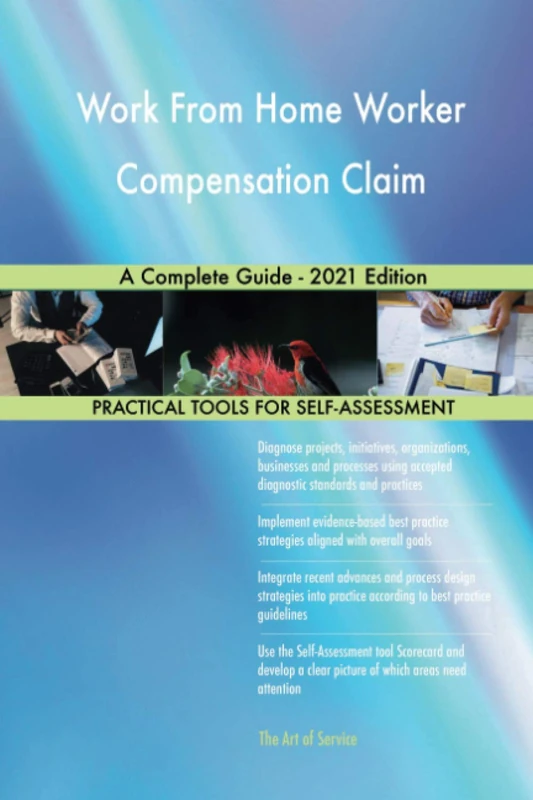 Work From Home Worker Compensation Claim A Complete Guide - 2021 Edition - Image 1