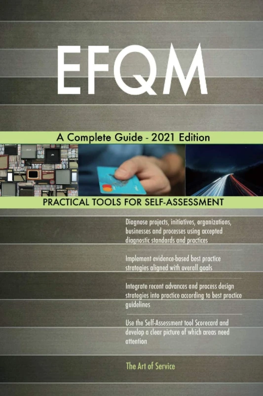 EFQM A Complete Guide - 2021 Edition