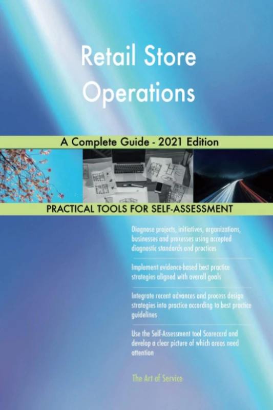 Retail Store Operations A Complete Guide - 2021 Edition