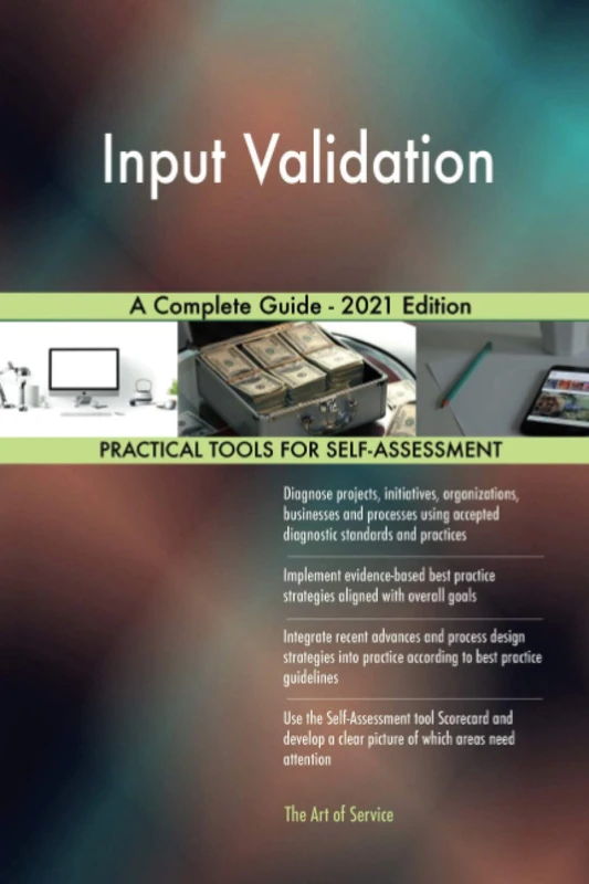 Input Validation A Complete Guide - 2021 Edition - Image 1