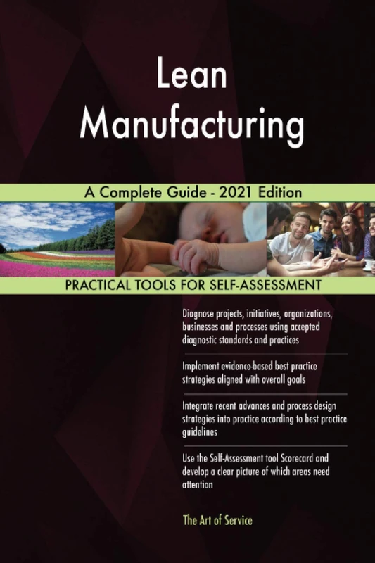 Lean Manufacturing A Complete Guide - 2021 Edition