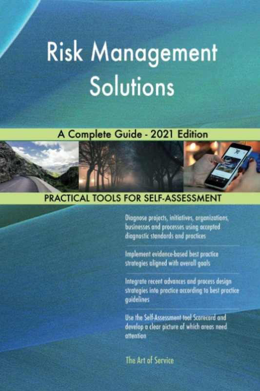 Risk Management Solutions A Complete Guide - 2021 Edition