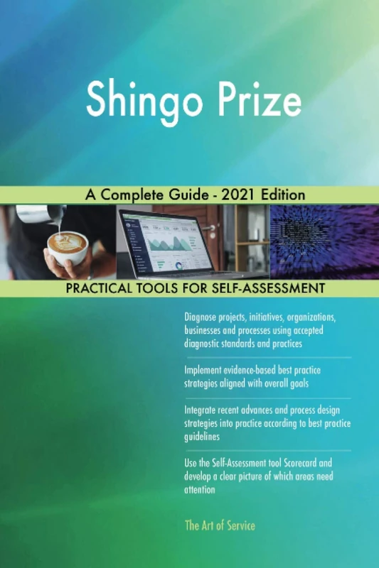 Shingo Prize A Complete Guide - 2021 Edition