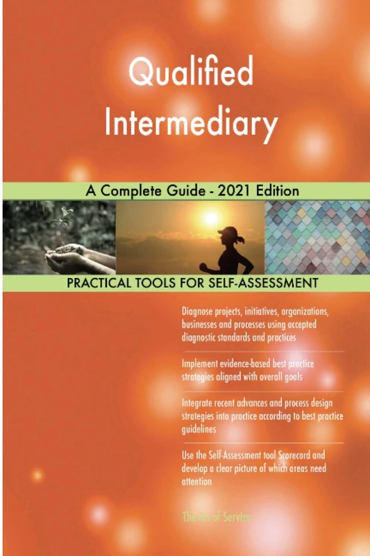 Qualified Intermediary A Complete Guide - 2021 Edition
