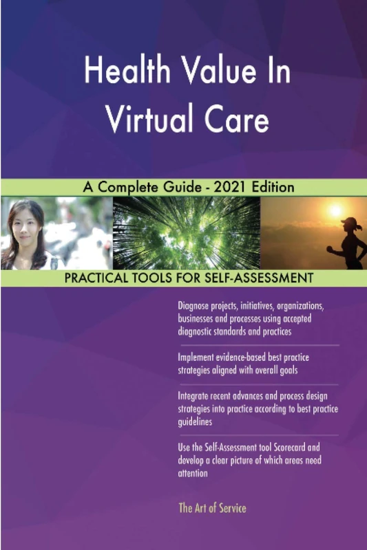 Health Value In Virtual Care A Complete Guide - 2021 Edition