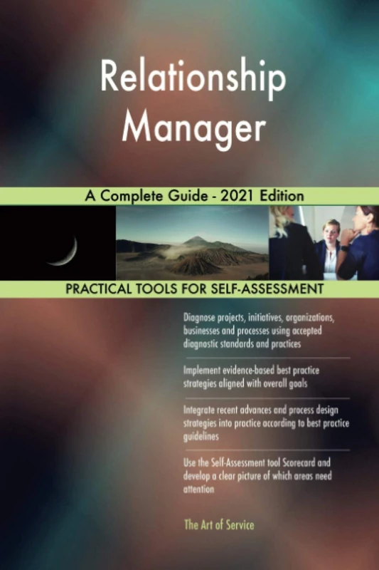Relationship Manager A Complete Guide - 2021 Edition