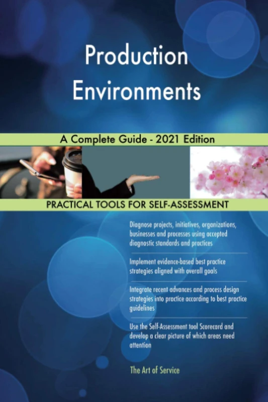 Production Environments A Complete Guide - 2021 Edition - Image 1