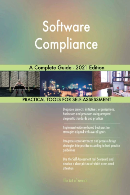 Software Compliance A Complete Guide - 2021 Edition