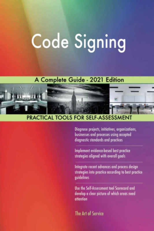 Code Signing A Complete Guide - 2021 Edition