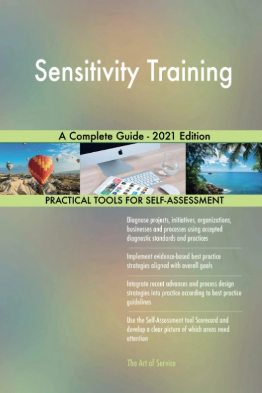 Sensitivity Training A Complete Guide - 2021 Edition