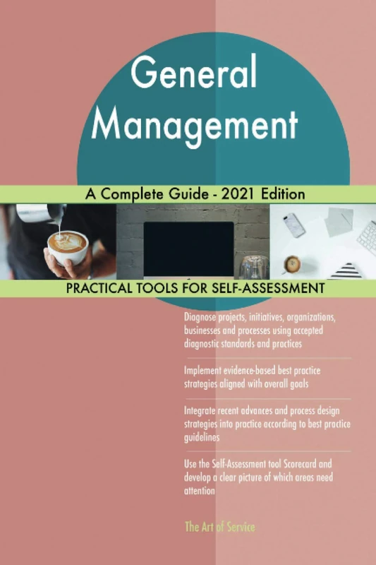 General Management A Complete Guide - 2021 Edition