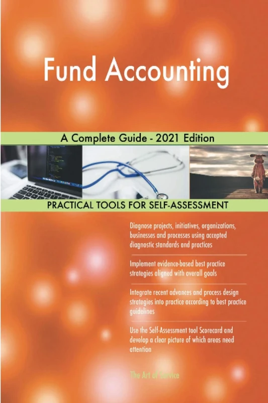 Fund Accounting A Complete Guide - 2021 Edition