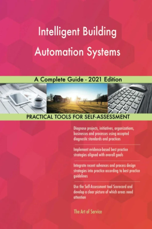 Intelligent Building Automation Systems A Complete Guide - 2021 Edition