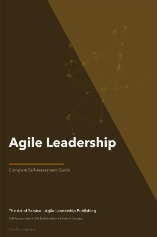 Agile Leadership A Complete Guide - 2021 Edition