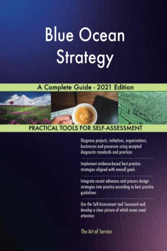 Blue Ocean Strategy A Complete Guide - 2021 Edition