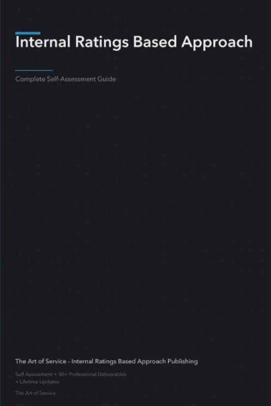 Internal Ratings Based Approach A Complete Guide
